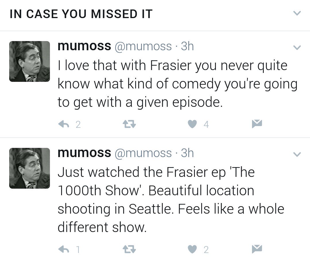 I love that with Frasier you never quite know what kind of comedy you're going to get with a given episode. / Just watched the Frasier ep 'The 1000th Show'. Beautiful location shooting in Seattle. Feels like a whole different show.