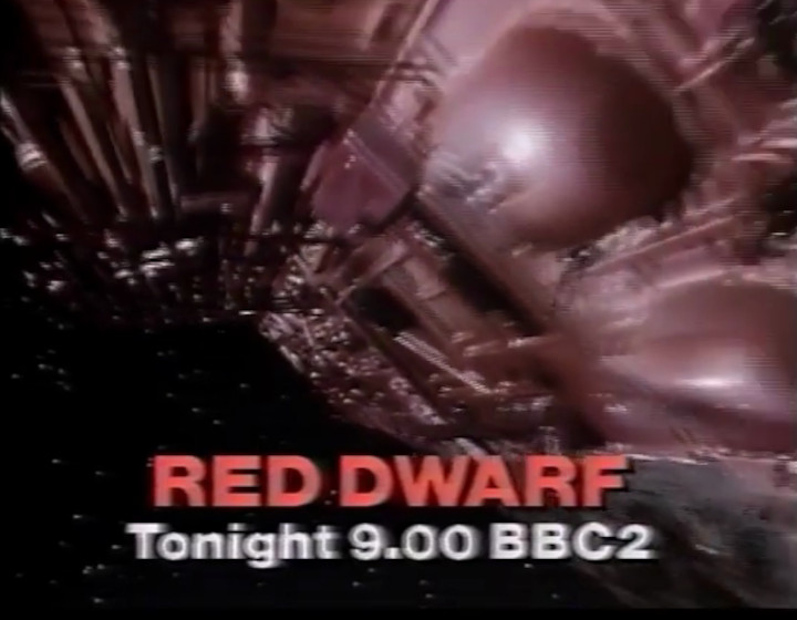 Red Dwarf trail endboard: Red Dwarf Tonight 9.00 BBC2