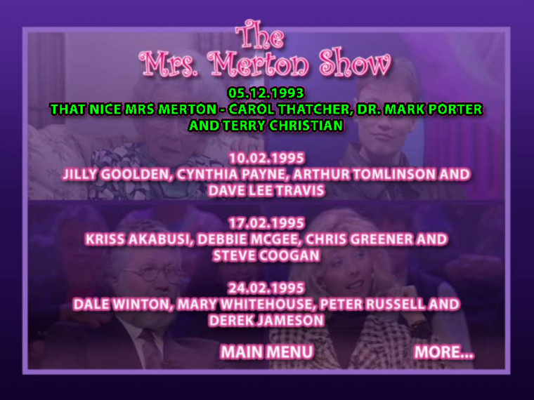 The Mrs Merton Show DVD menu - 05.12.1993 That Nice Mrs Merton - Carol Thatcher, Dr. Mark Porter and Terry Christian